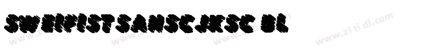 SweiFistSansCJKsc Bl字体转换